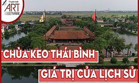 Chùa Keo - Thái Bình: Công trình 400 năm tuổi trong gia tài kiến trúc Việt