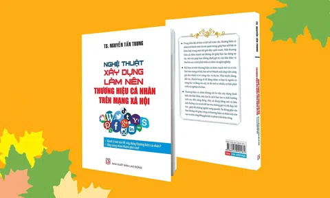 Tiến sĩ Nguyễn Tấn Trung ra mắt cuốn sách “Nghệ thuật Xây Dựng Làm Nên Thương Hiệu Cá Nhân Trên Mạng Xã Hội”